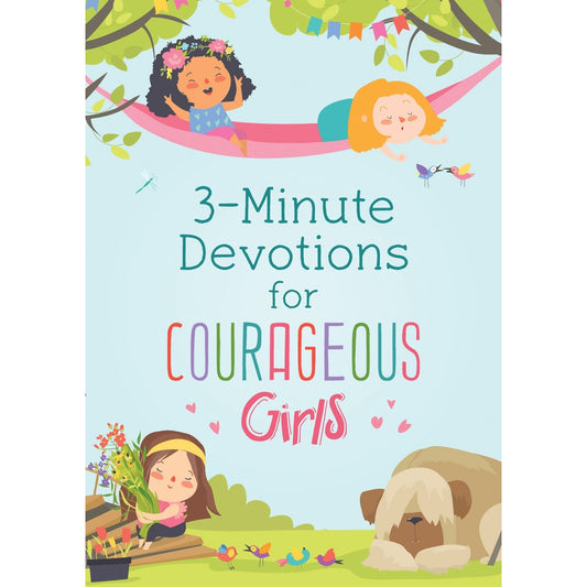 3 Minute Devotions for Courageous Girls