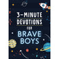 3 Minute Devotions for Brave Boys