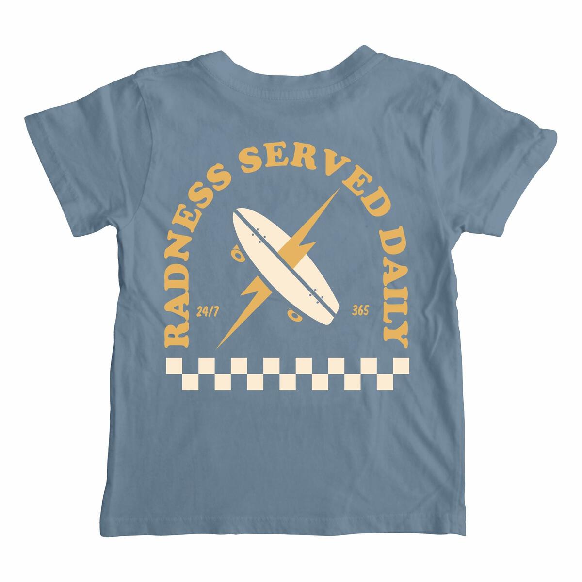 Radness Served Daily T-Shirt